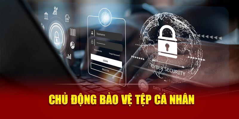 Chủ động bảo vệ tệp cá nhân