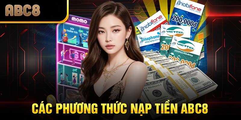 Cầm tay chỉ bạn chi tiết cách bỏ tiền vào account abc8