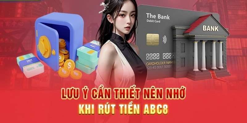 Một vài lưu ý cần biết khi thực hiện hướng dẫn rút tiền