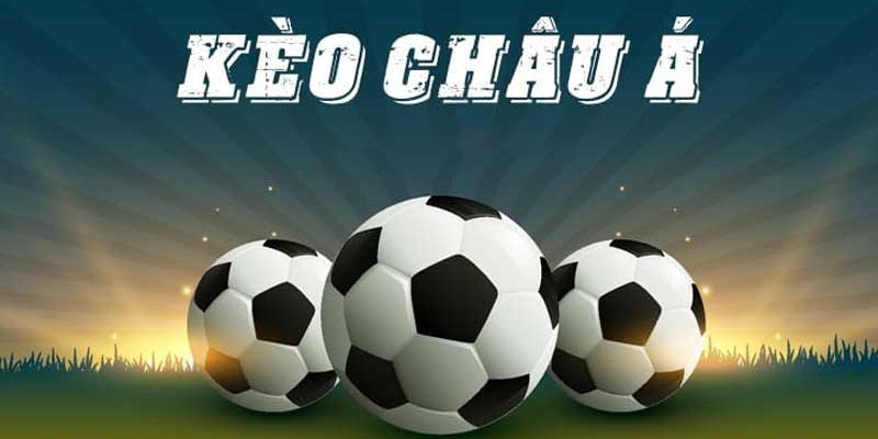 Cược chấp đang là loại kèo được giới bet thủ biết đến nhiều nhất tại Việt Nam